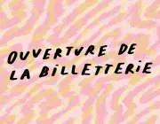 ouverture de la billetterie